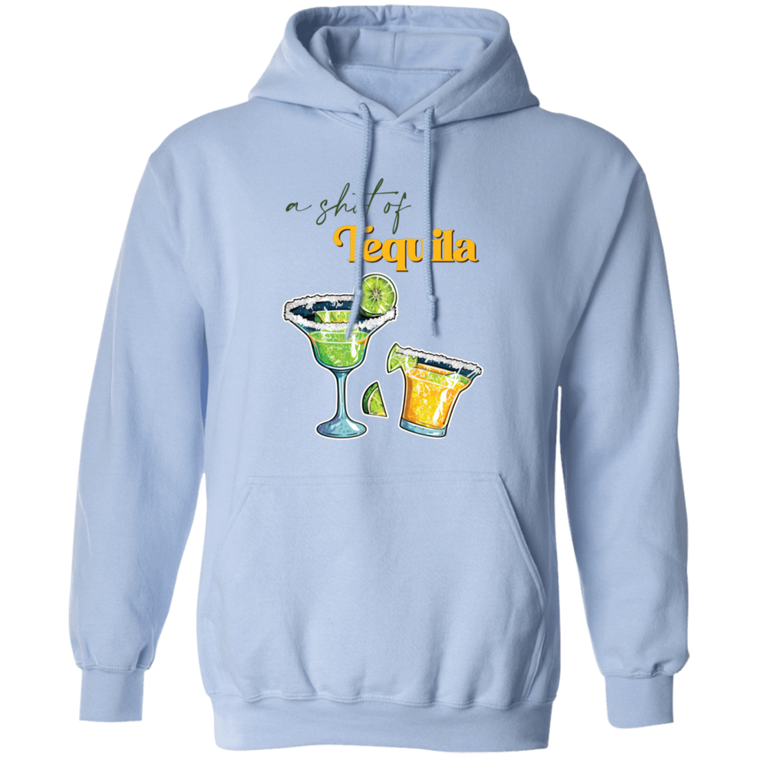 A Shot Of Tequila, Tequila Wine, Lime And Salt Pullover Hoodie
