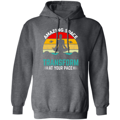 Amazing Space Transform At Your Pace, Retro Yoga Pullover Hoodie