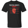 Practical Nurse Heart, Love Heart, My Heart Is Yours Unisex T-Shirt