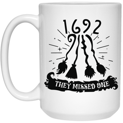 1692 They Missed One For Witch Halloween, Trendy Halloween White Mug