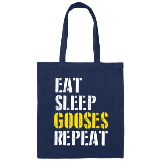 Funny Eat Sleep Gooses Repeat, Gans Goosegooses Canvas Tote Bag