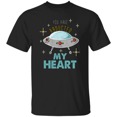 UFO Here, You Have Abducted My Heart, Best Gift For Couple, UFO Lover Unisex T-Shirt