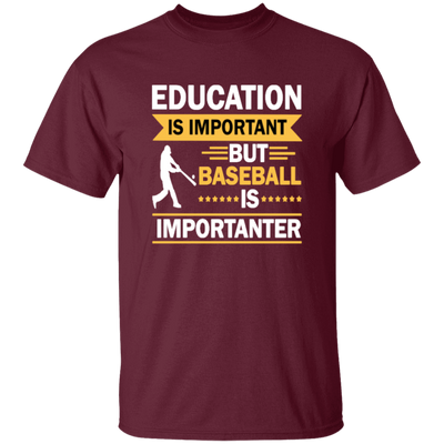 Catch Baseball Sports, Baseball More Important Than School, Baseball Love Unisex T-Shirt