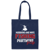 Fishing Couple, Husband And Wife Fishing, Partners For Life, Partner Fishing Canvas Tote Bag