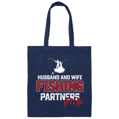 Fishing Couple, Husband And Wife Fishing, Partners For Life, Partner Fishing Canvas Tote Bag