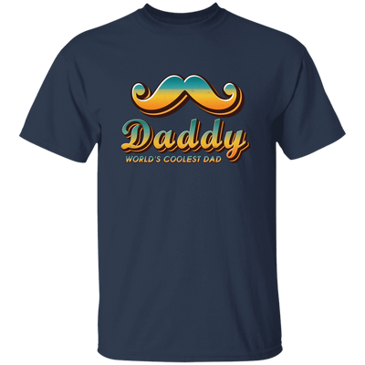 Daddy World's Coolest Dad, Best Of Dad, Father's Day Gift Unisex T-Shirt