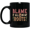Blame It All My Roots, Retro Cowboy, Rodeo Cowboy Black Mug