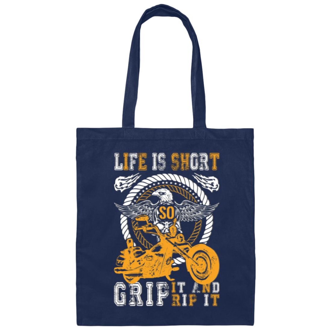 Life Is Short, So Grip It And Rip It, Retro Eagle, Motorbike Canvas Tote Bag