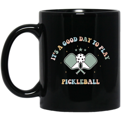 It's A Good Day To Play Pickleball, Groovy Pickleball Black Mug