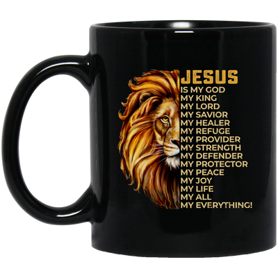 Christian Quotes Jesus Is My Everything, Lion Jesus, Love Christ Black Mug