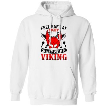 Feel Safe At Night, Sleep With A Viking Pullover Hoodie