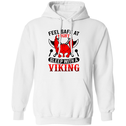 Feel Safe At Night, Sleep With A Viking Pullover Hoodie