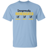 Dangerously Overeducated, Bachelor, Master, Doctorate Unisex T-Shirt