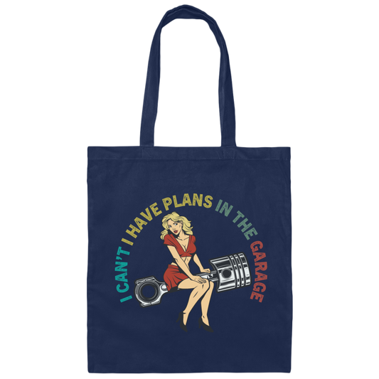 Lady Lover Sexy Girl I Cant I Have Plans In The Garage Canvas Tote Bag