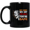 Don't Worry We Eat Brains, You're Safe, Horror Zombie Black Mug