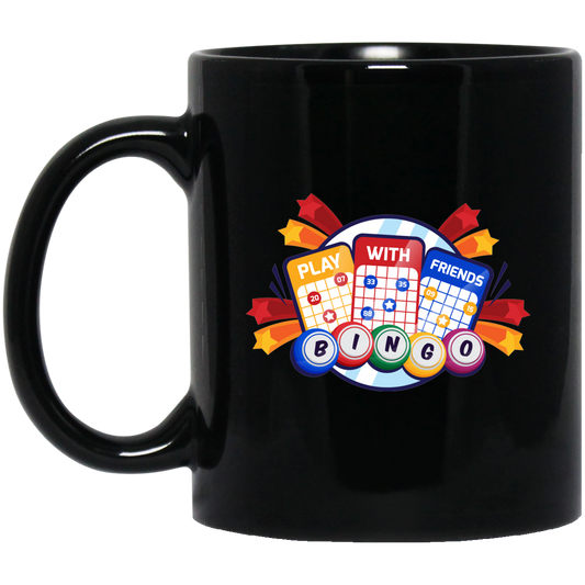 Play With Friend, Bingo Game, Love This Game, Bingo Game Black Mug