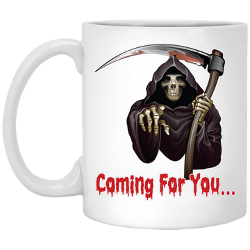 Death Is Coming For You, Horror Halloween, Funny Death White Mug