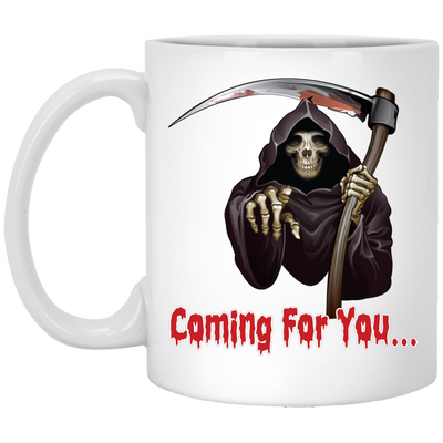 Death Is Coming For You, Horror Halloween, Funny Death White Mug