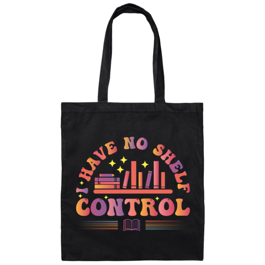 I Have No Shelf Control, Retro Bookshelf, Shelf Control Canvas Tote Bag