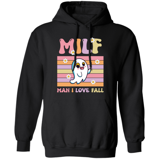 Milf Boo, Man I Love Fall, Groovy Boo, Cute Boo Pullover Hoodie