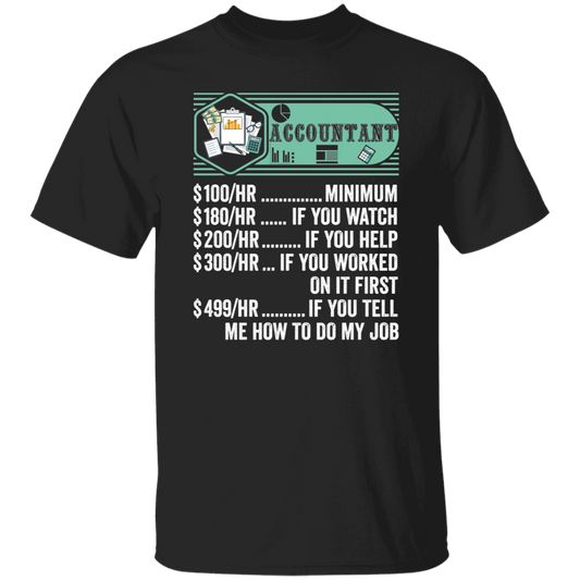 Accountant Hourly Rate, Funny Accountant, Best Of Accountant Unisex T-Shirt