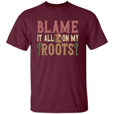 Blame It All My Roots, Retro Cowboy, Rodeo Cowboy Unisex T-Shirt