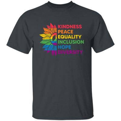 Kindness, Peace, Equality, Inclusion, Hop, Diversity, Lgbt Unisex T-Shirt