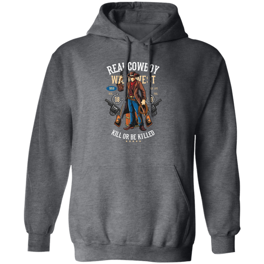 Real Cowboy Wild West, Kill Or Be Killed, Gangster Cowboy Pullover Hoodie