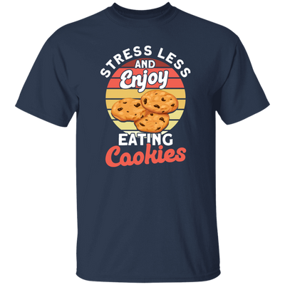 Retro Cookie, Stress Less And Enjoy Cookie, Eating Cookies Unisex T-Shirt