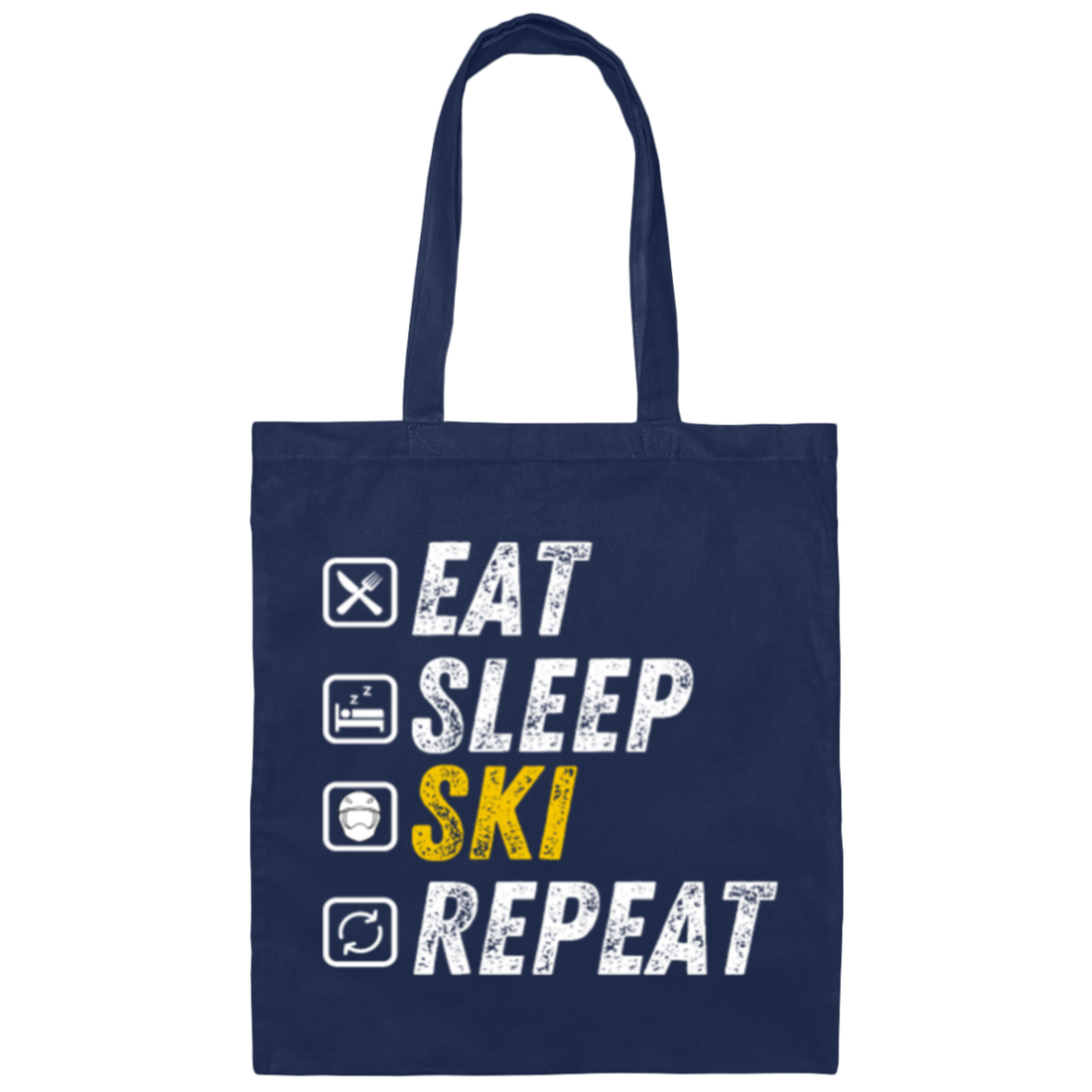 Eat Sleep Ski - Funny Alpine Skiing Gift Canvas Tote Bag