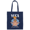 Yoga Only Works If You Shut Up, Funny Yoga Canvas Tote Bag