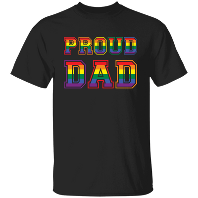 Proud Dad, Lgbt Dad, Proud Lgbt, Lgbt Pride, Gay Dad Unisex T-Shirt