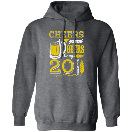 Cheers And Beers For 20th Birthday Gift Idea, Love 20th Birthday Pullover Hoodie