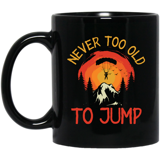 Never Too Old To Jump, Just Jump, Retro Jump Game Black Mug