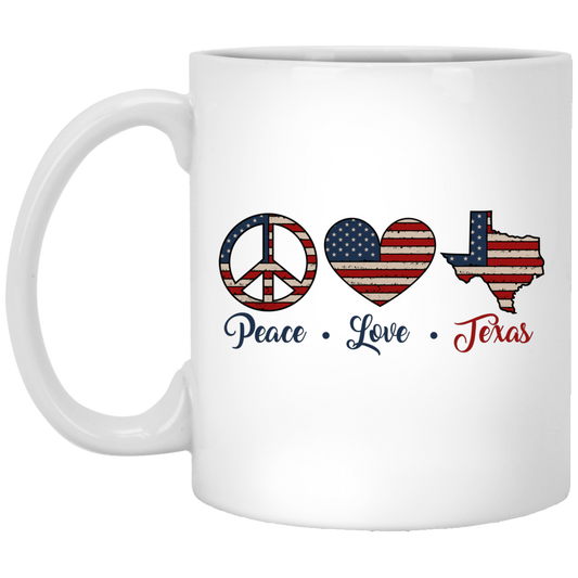 Peace Love Texas, Texas State, America Lover White Mug