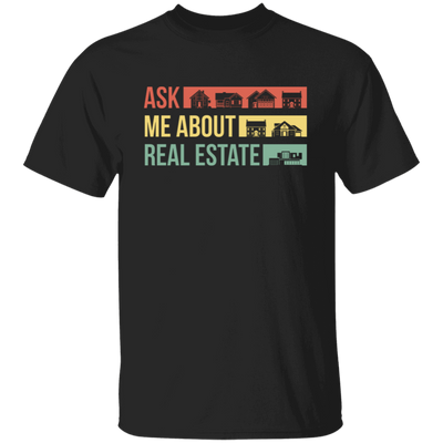 Ask Me About Real Estate, Retro Real Estate, House Silhouette Unisex T-Shirt