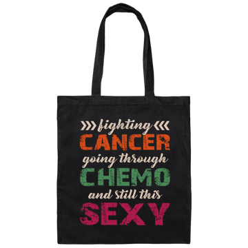 Fighting Cancer Going Through Chemo And Still This Sexy Canvas Tote Bag