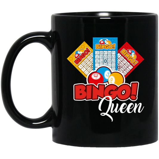 Bingo Queen, Get The Prize, Win The Game, I Am Bingo Queen Black Mug