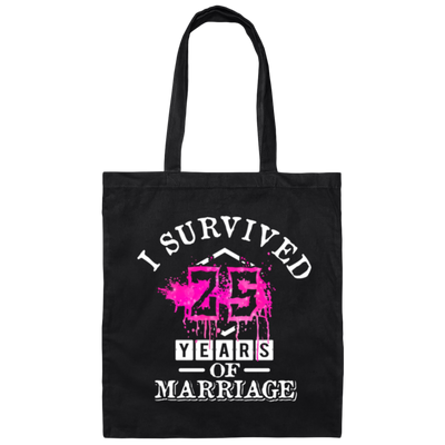 I Survival 25 Years Of Marriage, 25th Anniversary, Love My Wife, Husband Canvas Tote Bag
