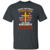 I Am Not That Perfect Christian, I'm The One That Know I Need Jesus Unisex T-Shirt