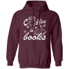 Coffee And Books, Love Coffee, Love Books, Coffee Lover, Best Bookworm Pullover Hoodie