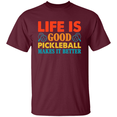 Life Is Good, Pickleball Makes It Better, Retro Pickleball Unisex T-Shirt