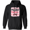 Love This Day, My First Valentine, Couple Anniversary Day, Valentine's Day, Trendy Valentine Pullover Hoodie