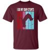 Freerunner Likes Extreme Sports Perfect For Your Running Climbing I Do My Own Stunts Unisex T-Shirt