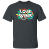 Love Wins, Rainbow Love, Flower Love, Colorful Love Unisex T-Shirt