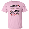 Most Likely To Drink All The Wine, Drinking Christmas, Merry Christmas, Trendy Chrismas Unisex T-Shirt