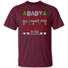 Baby, All I Want For Christmas Is You, Retro Xmas, Love Christmas, Merry Christmas, Trendy Christmas Unisex T-Shirt