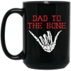 Dad To The Bone, Spooky Skeleton Hand, Funny Halloween, Trendy Halloween Black Mug