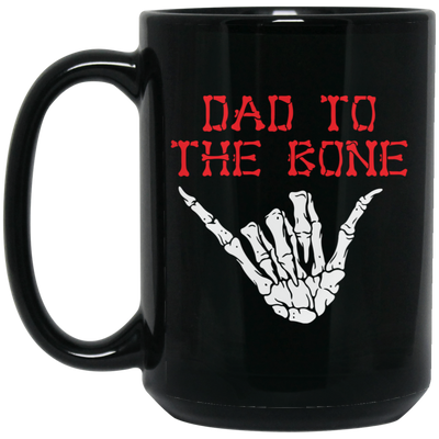 Dad To The Bone, Spooky Skeleton Hand, Funny Halloween, Trendy Halloween Black Mug