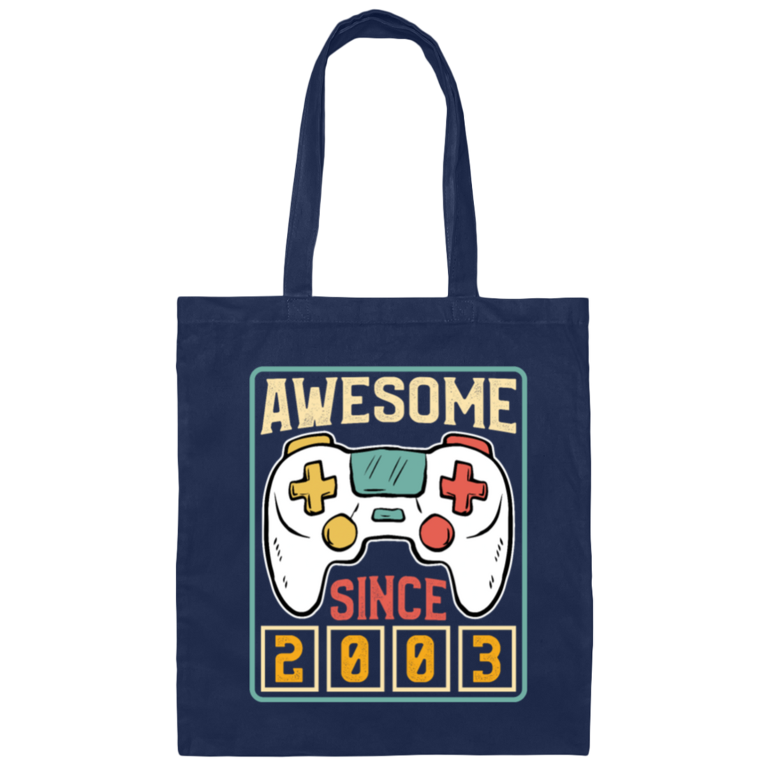 Awesome Since 2003, Birthday Gift, Video Game Lover Gift, Best Gamer Canvas Tote Bag